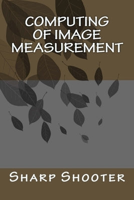 Computing of Image Measurement by Shooter, Sharp