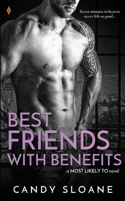 Best Friends with Benefits by Sloane, Candy