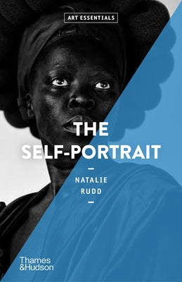 The Self-Portrait: Art Essentials by Rudd, Natalie