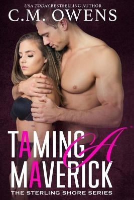 Taming A Maverick by Owens, C. M.