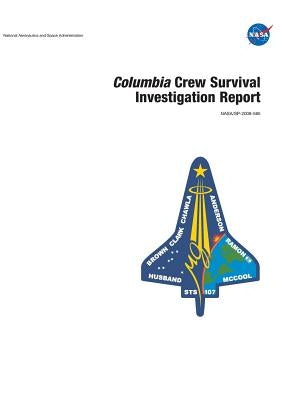 Columbia Crew Survival Investigation Report by Johnson Space Center