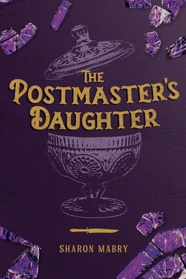 The Postmaster's Daughter by Mabry, Sharon