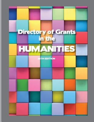 Directory of Grants in the Humanities by Schafer, Louis S.