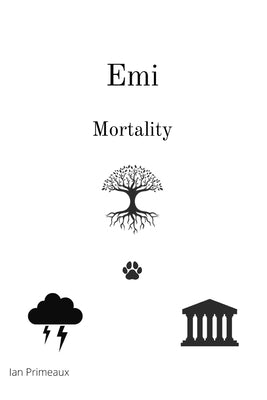 Emi: Mortality by Primeaux, Ian