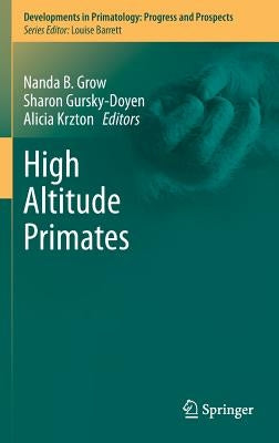 High Altitude Primates by Grow, Nanda B.