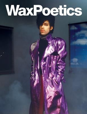 Wax Poetics Issue 50 (Paperback): The Prince Issue by Leeds, Alan