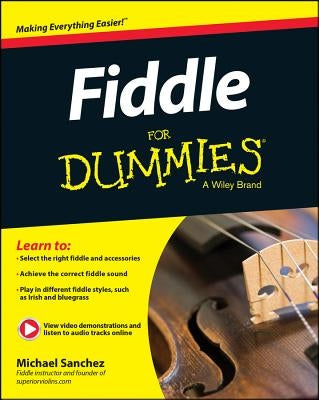 Fiddle for Dummies by Sanchez, Michael John