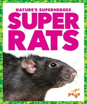Super Rats by Latchana Kenney, Karen
