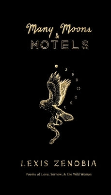 Many Moons & Motels by Zenobia, Lexis