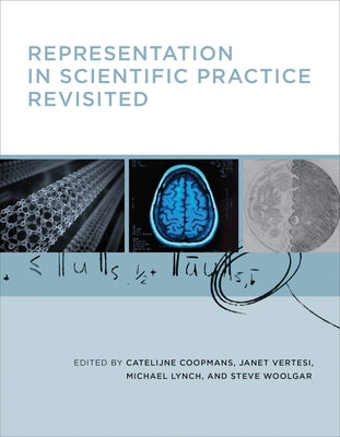 Representation in Scientific Practice Revisited by Coopmans, Catelijne