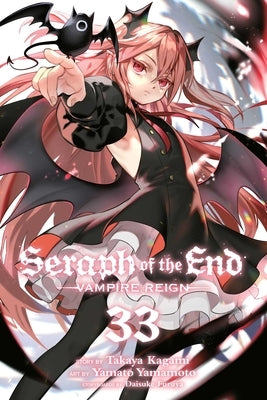 Seraph of the End, Vol. 33: Vampire Reign by Kagami, Takaya
