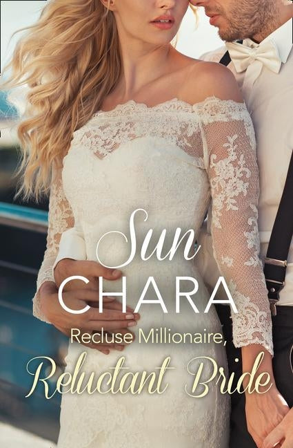 Recluse Millionaire, Reluctant Bride by Chara, Sun