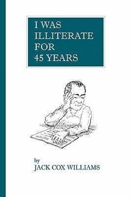 I Was Illiterate For 45 Years by Boyer, Hal