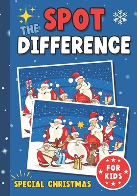 Spot the différence for kids: Special Christmas search and find to develop observation and concentration Funny colorful activity book Gift idea for by Vidal, Juliette
