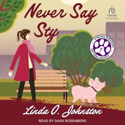 Never Say Sty by Johnston, Linda O.