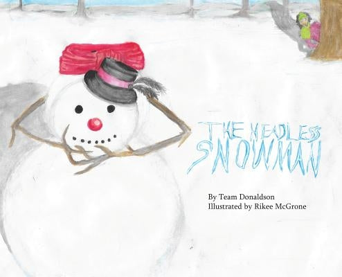 The Headless Snowman by Donaldson, Michael