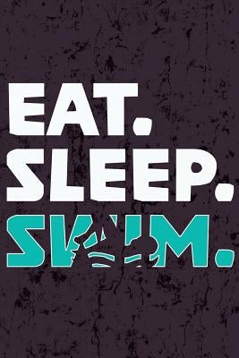 Eat Sleep Swim by Giftstore, Swimming