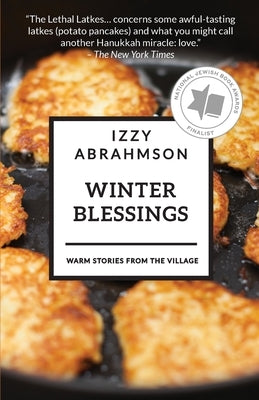 Winter Blessings: Warm Tales from The Village by Abrahmson, Izzy