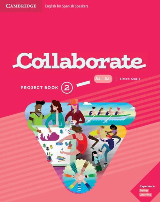 Collaborate Level 2 Project Book English for Spanish Speakers by Cupit, Simon