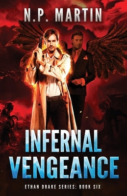 Infernal Vengeance by Martin, N. P.