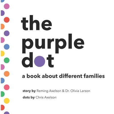 The purple dot: a book about different families by Larson, Olivia