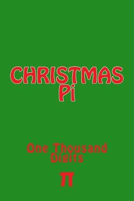 Christmas Pi: One Thousand Digits by Foster, Richard B.