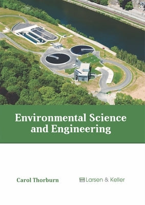 Environmental Science and Engineering by Thorburn, Carol