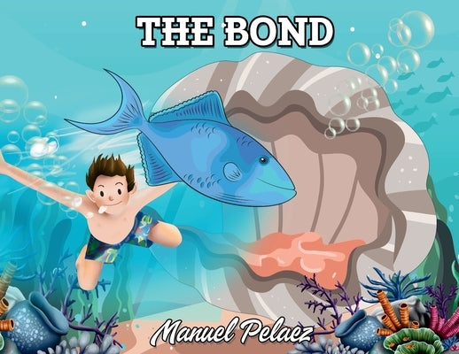 The Bond by Pelaez, Manuel