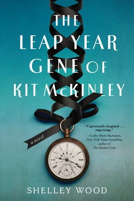 The Leap Year Gene of Kit McKinley by Wood, Shelley