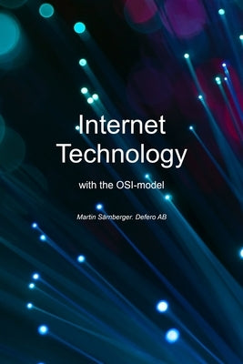 Internet Technology: With the OSI model by Särnberger, Martin