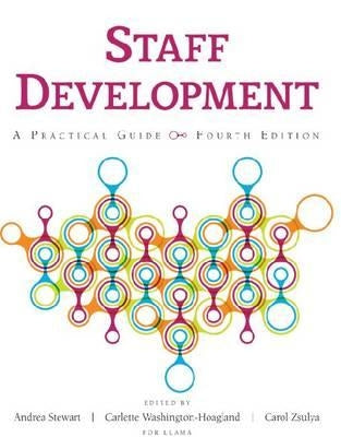 Staff Development: A Practical Guide by Zsulya, Carol