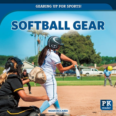 Softball Gear by Riccardi, Noah