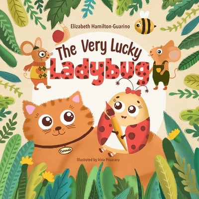 The Very Lucky Ladybug by Priscaru, Irina