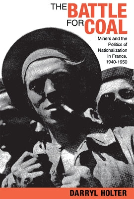The Battle for Coal by Holter, Darryl
