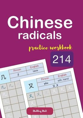 Chinese radicals 214 practice workbook by Nick, Nickkey