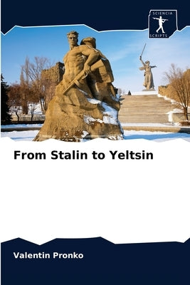From Stalin to Yeltsin by Pronko, Valentin
