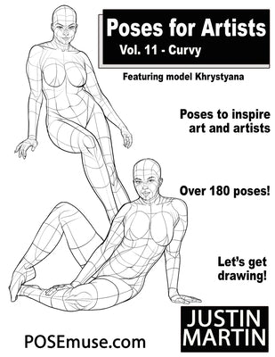 Poses for Artists Volume 11 Curvy: An Essential Reference for Figure Drawing and the Human Form (Inspiring Art and Artists) by K, Khrystyana
