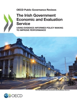 The Irish Government Economic and Evaluation Service by Oecd