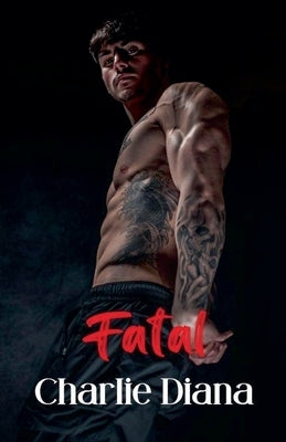 Fatal by Charliediana