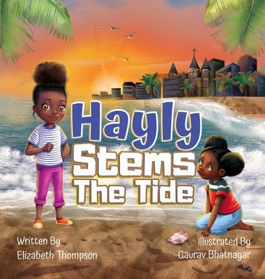 Hayly Stems The Tide by Thompson, Elizabeth E.