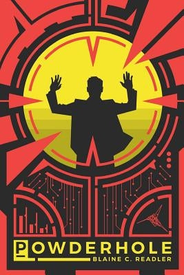 Powderhole by Readler, Blaine C.