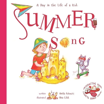 Summer Song: A Day In The Life Of A Kid by Ezhik, Nina