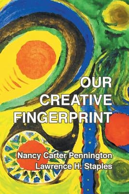 Our Creative Fingerprint by Pennington, Nancy Carter