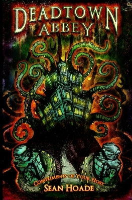 Deadtown Abbey: An Undead Homage by Finch, Putnam