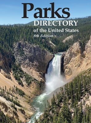 Parks Directory of the United States, 8th Ed. by Jaikumar, Pearline