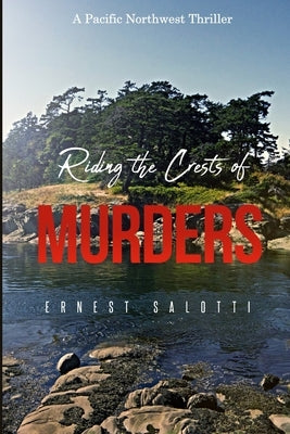 Riding the Crests of Murders by Salotti, Ernest