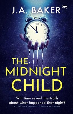 The Midnight Child by Baker, J. a.