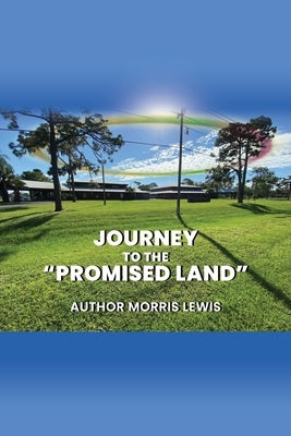 Journey to the Promised Land by Lewis, Morris