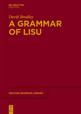 A Grammar of Lisu by Bradley, David