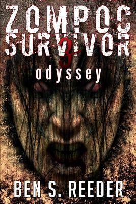 Zompoc Survivor: Odyssey by Reeder, Ben